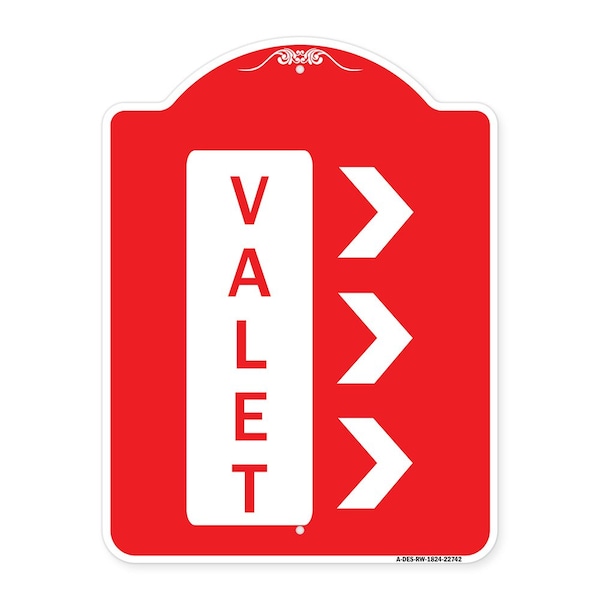 Designer Series Sign-Valet Right Arrow, Red & White Aluminum Sign, 18" x 24", RW-1824-22742